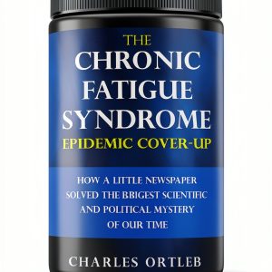 The Chronic Fatigue Syndrome Epidemic Cover-up: A Kindle Book by Dr.-0