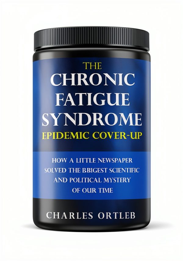The Chronic Fatigue Syndrome Epidemic Cover-up: A Kindle Book by Dr.-0